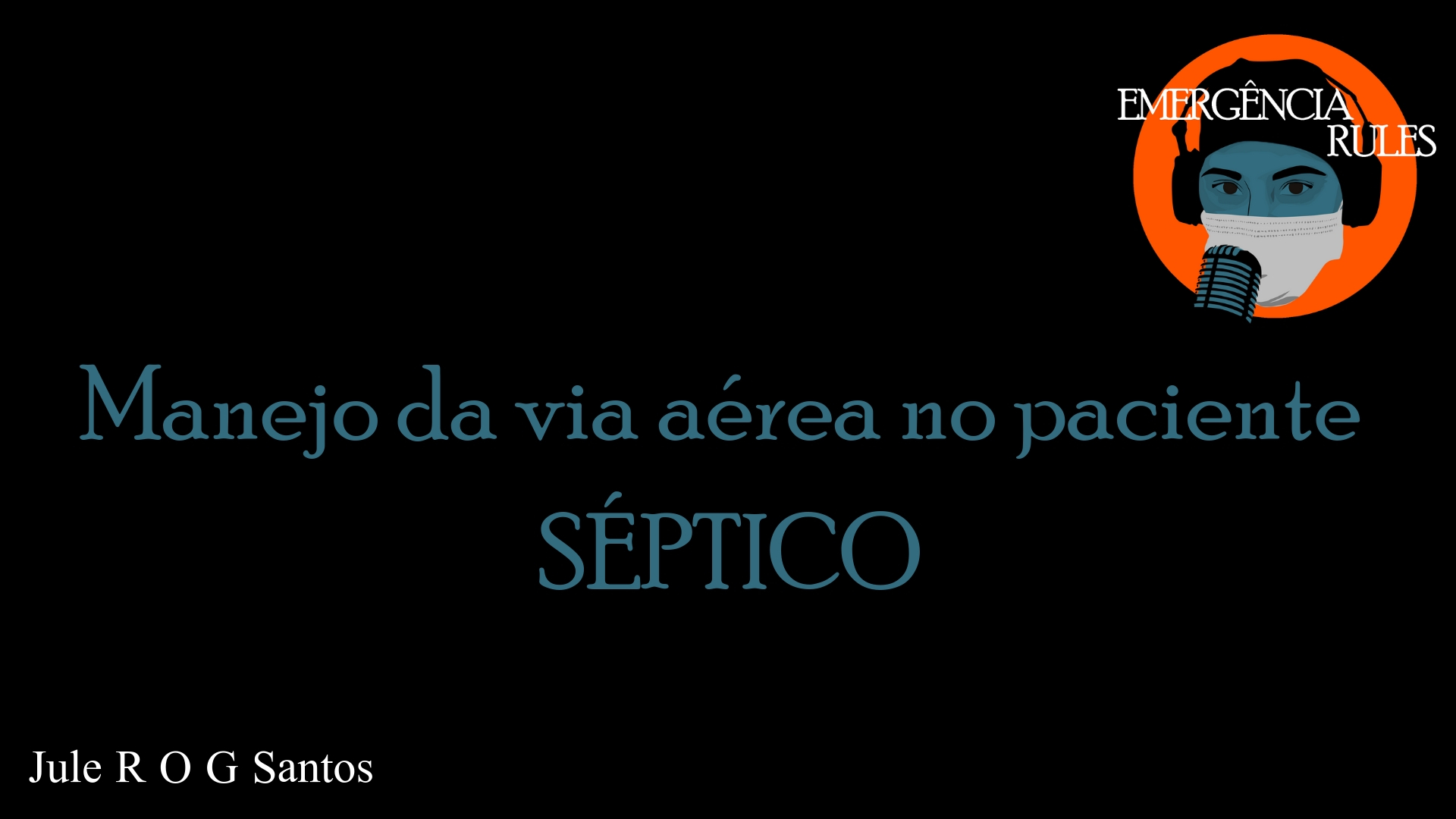 Manejo da via aérea no paciente SÉPTICO