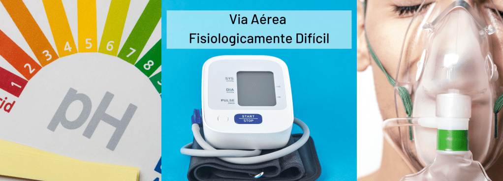 Casos em ME 002: Via Aérea Fisiologicamente Difícil – Caso&nbsp;01